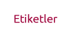 Etiketler